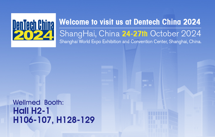 WELLMED in Dentech China 2024